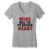 Wine Will Fix My Broken Heart Women's V-Neck T-Shirt