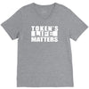 tokens life matters V-Neck Tee