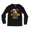 banana mee!!! Long Sleeve Shirts