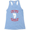 i don't always ch ch ch ch Racerback Tank