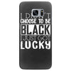 i didn't choose to be black Samsung Galaxy S7 Edge