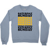 saturday sunday shitday Crewneck Sweatshirt