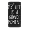 my life is a blonde moment iPhone 7 Plus Case