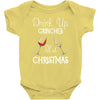 drink up grinches it's christmas Baby Bodysuit