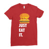 just eat it burger lover Ladies Fitted T-Shirt