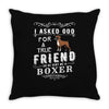 true friend (boxer) Throw Pillow