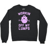 vintage dg506 workin off my lumps best trending Crewneck Sweatshirt