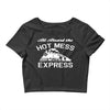all aboard hot mess express train Crop Top