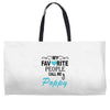 my favorite people call me poppy Weekender Totes