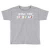 How You Doin of The Friends Parody Toddler T-shirt