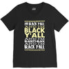i'm black ya'll V-Neck Tee