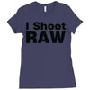 i shoot raw Ladies Fitted T-Shirt