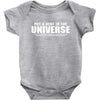 Put A Dent In The Universe Baby Onesie