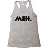 meh Racerback Tank