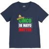 cinco de mayo  drunk lives matter V-Neck Tee