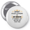 Smart Good Looking Art Director Doesnt Get Better Than Pin-back button