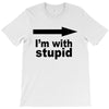 i'm with stupid T-Shirt