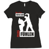 wer nicht h&ouml;ren will muss f&uuml;hlen Ladies Fitted T-Shirt