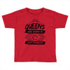 Queens Are Born In September Toddler T-shirt