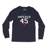 Impeach 45 Long Sleeve Shirts