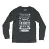 My Papa is Totally My Most Favorite Guy Of All Time Long Sleeve Shirts
