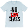no low class T-Shirt
