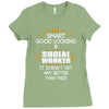 Smart Good Looking Social Worker Doesnt Get Better Than Ladies Fitted T-Shirt