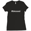 hashtag blessed Ladies Fitted T-Shirt