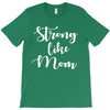 strong like mom T-Shirt
