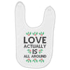 Love Actually Is All Around Ugly Christmas for light Baby Bibs