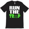 run the trap T-Shirt
