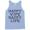 happy wife happy life Tank Top