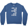 life is too short to stay stock Crewneck Sweatshirt