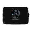 feed me and tell me i'm pretty Laptop sleeve