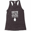 note to self penguin are awesome Racerback Tank