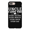 I Love You Uncle iPhone 8 Plus