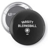 varsity blernsball Pin-back button