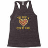 you have a pizza my heart Racerback Tank