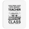 This 4 TH Grade Teacher Has An Amazing! Class Mousepad