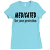 medicated for your protection Ladies Fitted T-Shirt