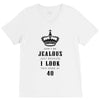Don't Be Jealous Just Because Look This Good At 30 V-Neck Tee