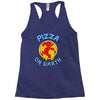 pizza on earth Racerback Tank