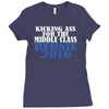 bernie sanders kicking ass for middle class president Ladies Fitted T-Shirt