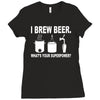 i brew beer what's your superpower Ladies Fitted T-Shirt