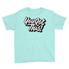 you got this Youth Tee
