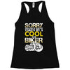Sorry This Girl Is Already Takenby a Cool And Biker Racerback Tank