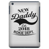 New Daddy 2018 Rokie Dept. iPad Mini