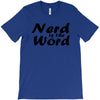 nerd is the word T-Shirt