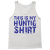 This Is My Hunting Shirt Tank Top