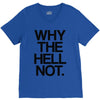 why the hell not V-Neck Tee